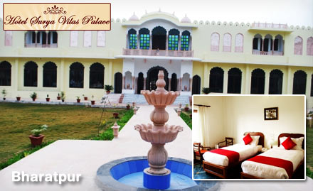 Hotel Surya Vilas Palace  - Pay Rs. 49 to get 50% off on room tariff at Hotel Surya Vilas Palace, Bharatpur.