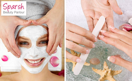 Sparsh Beauty Parlour Khanpur - Pay just Rs. 499 to get facial, bleach, manicure and more worth Rs. 3430 at Sparsh Beauty Parlour.