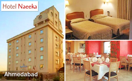 Hotel Naeeka Ahmedabad - Experience a Pleasing Stay! 30% off on Room Tariff at Rs. 49