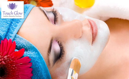 Touch Glow Ladies Beauty Parlour  Goregaon East - For A Beauty That Lasts Forever! Facial, Bleach, Waxing, Manicure, Pedicure and Threading at Rs. 549