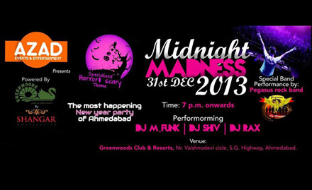 MidNight Madness 31st Dec 2013 Thaltej - 20% off on stag or couple entry passes. Get set to have fun! 