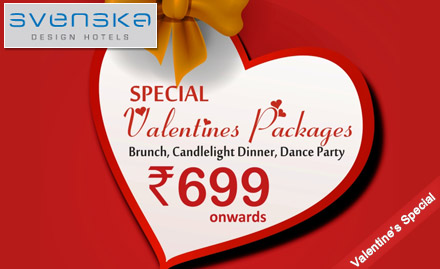Svenska Design Hotels Electronic City - Enjoy valentine special global buffet, candle light dinner or dance party. Prices starting from Rs 699
