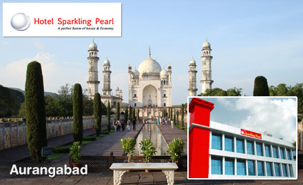 Hotel Sparkling Pearl Jalgaon Road, Aurangabad - 40% off on room tariff. Explore the city of Aurungabad!