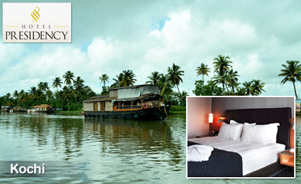 Presidency Hotel Ernakulam Town - 40% off on room tariff with breakfast. Explore the city of Kochi!