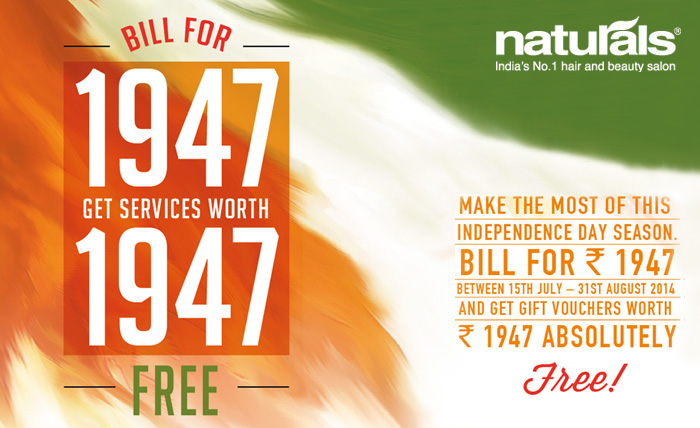 Naturals Cannaught  Place - Get gift vouchers worth Rs 1947 absolutely free on purchase of services worth Rs 1947. Independence Day special offer valid between 15th July to 31st August!