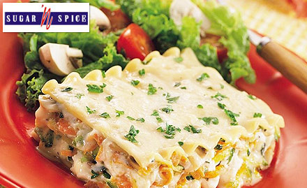 Sugar N Spice Dawer Chaber - Get 1 portion of bruschetta absolutely free on purchase of veg lasagne
