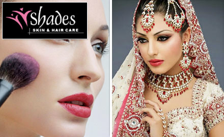 Shades Skin & Hair Care C Scheme - Get 65% off on pre bridal-groom & bridal-groom packages!
