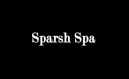 Sparsh Spa Tonk Road - 55% off on spa services. For an ultimate spa experience!