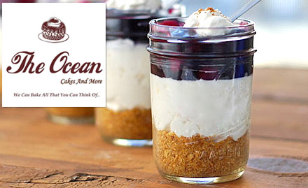 The Ocean Cake Kandivali West - Get a dessert jar at just Rs 100. Choose from Red Velvet Cheese, Blueberry Cheese, Tiramisu, Hazelnut and more!