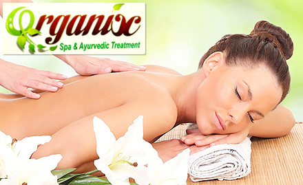 Organix Spa & Ayurvedic Treatment Andheri West - Upto 50% off on body massages & spa packages. Choose from Ayurvedic massage, Swedish massage & more!