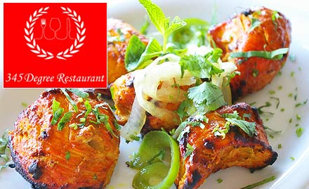 345 Degree Restaurant Vaishali Nagar - 25% off on food & beverages bill. Relish mouthwatering North Indian and Chinese delicacies!