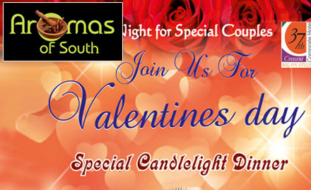 Aroma Of South Race Course Road, Sampengi Rama Road - Valentine's special candle light dinner for couple at Rs 1274. Valid at Aromas of South!