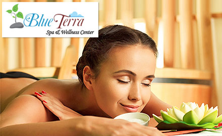 Blue Terra Spa Andheri West - Full body massage, body scrub & shower starting at Rs 1398. Valid across Mumbai, Delhi & Chandigarh!