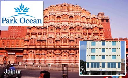 Hotel Park Ocean Sikar Road, Jaipur - Upto 73% off on room tariff. It's time to explore the Pink City - Jaipur!