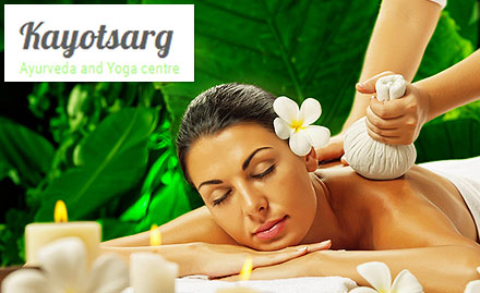 Kayotsarg Ayurveda and Yoga Centre Andheri West - Get full body massage, steam, face pack & more starting from Rs 119