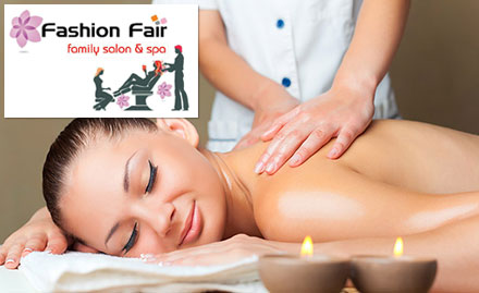Fashion Fair Family Salon And Spa Narimedu - Get 1 hour body massage at just Rs 749. Choose from deep tissue massage, oil massage and more!