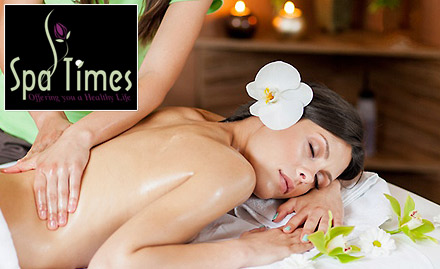Spa Times Sainik Farm - Rs 699 for full body oil massage along with steam & shower. Located at Neb Sarai!