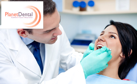 Planet Dental Saket - Rs 240 for scaling, polishing and more worth Rs 1600!