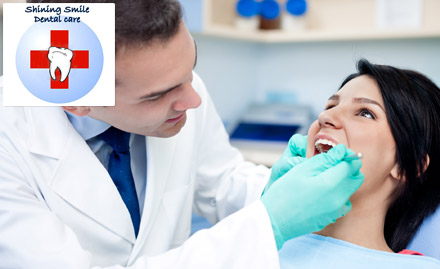 Shining Smile Dental Care Chhattarpur - Rs 230 for scaling, polishing and more worth Rs 2000