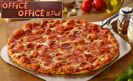 Office Office Connaught Place - 15% off on grilled chicken, burger, pizza and more