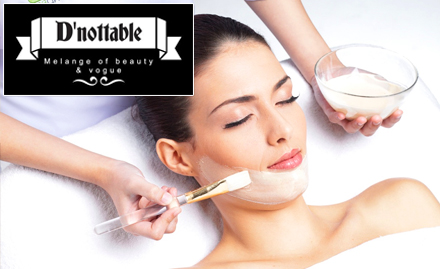 D'Nottable Salon And Spa Greater Kailash Part 1 - 50% off on facial, manicure, body massage and more