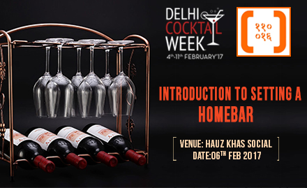 Delhi Cocktail Week Hauz Khas Village - Entry pass for home bar setting workshop at Rs 399. Set you bar in style! 