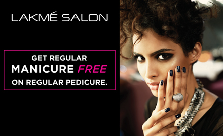 Lakme Salon All india - Get Regular Manicure Free on Regular Pedicure.