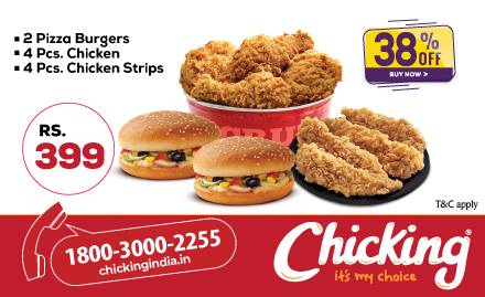 Chicking Thiruvalla - Rs.399 ONLY for 4 pc fried chicken, 4 pc chicken strips and 2 pizza burgers, worth Rs.646